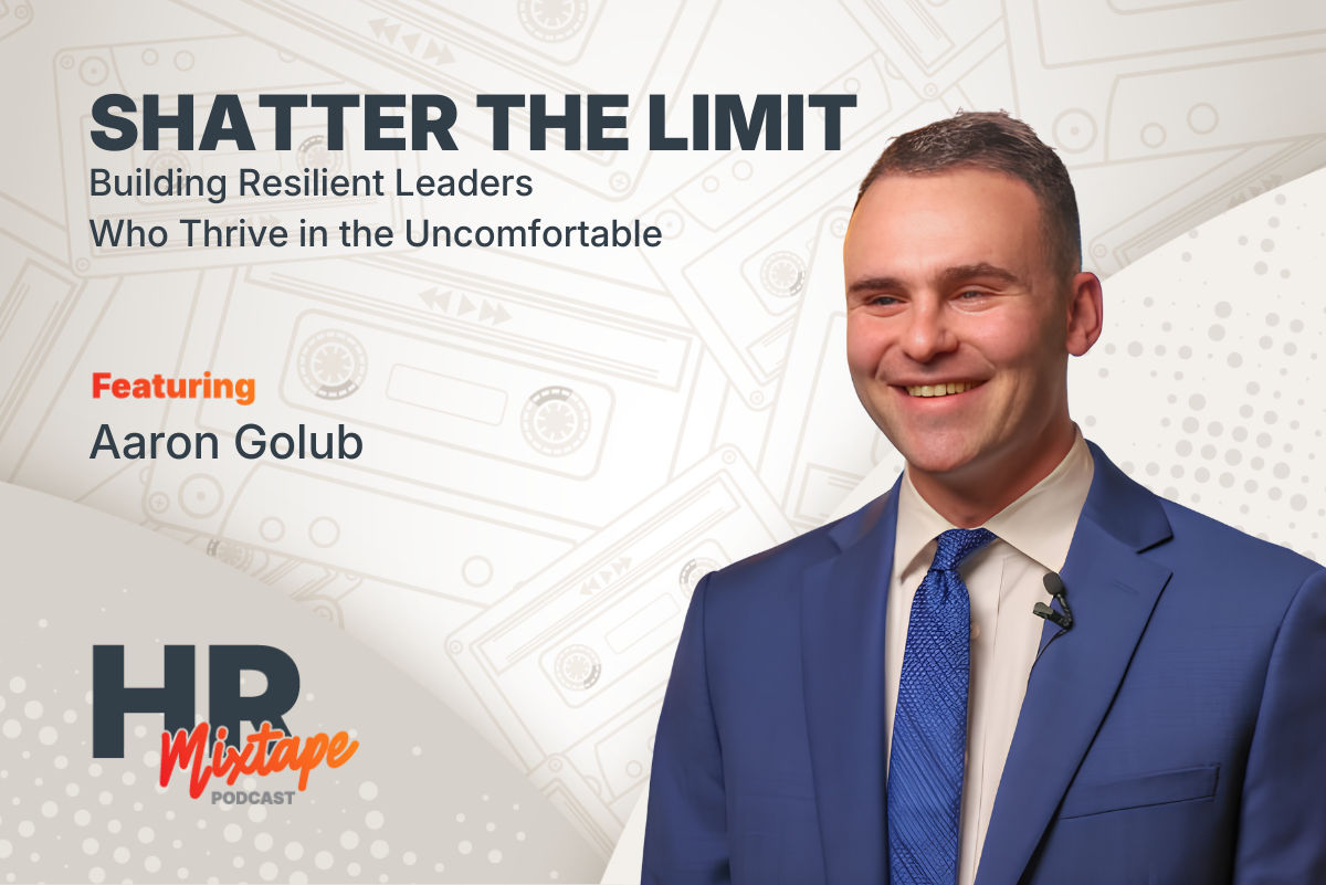 Shatter the Limit: Building Resilient Leaders Who Thrive in the Uncomfortable