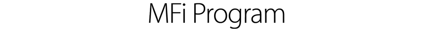 MFi Program