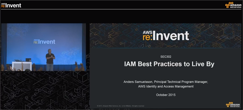 SEC302: IAM Best Practices to Live By