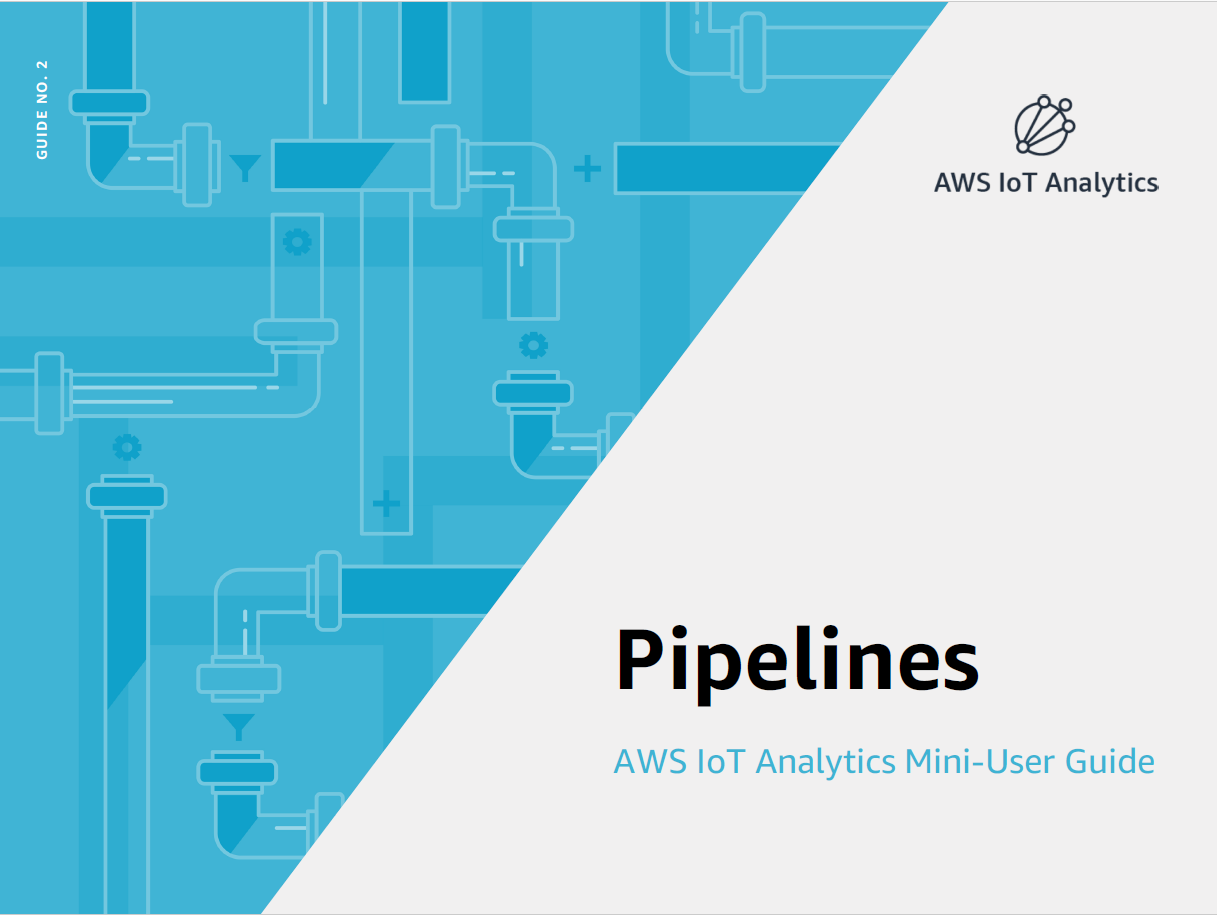 AWS IoT Analytics Mini-Benutzerhandbuch: Pipelines