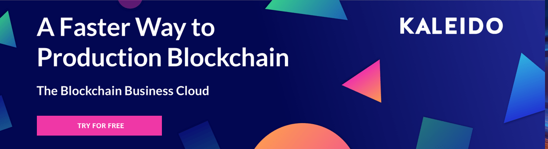Kaleido: The Blockchain Business Cloud