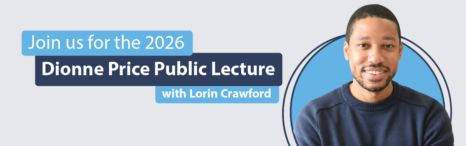 The Dionne Price Public Lecture celebrates a legacy of service and science, and this year we're proud to welcome Lorin Crawford to the stage to carry that tradition forward.